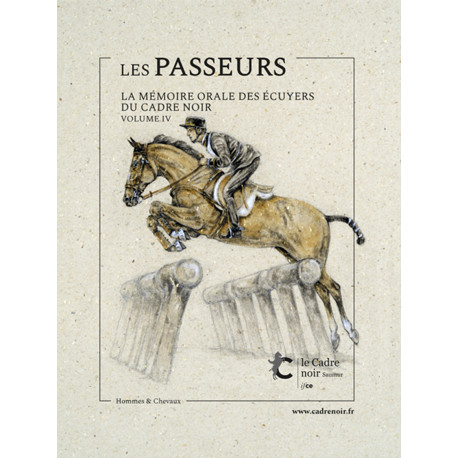 Les Passeurs 4 – La mémoire orale des écuyers du Cadre Noir